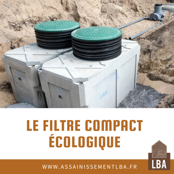 Zoom sur le filtre compact écologique